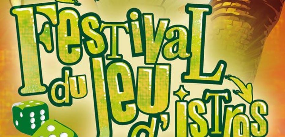 Festival du jeu d’Istres les 26 et 27 janvier prochain