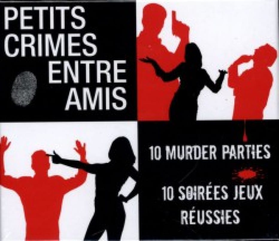 Petits crimes entre amis and co