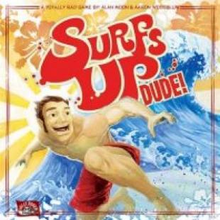 Surf’s Up, Dude !