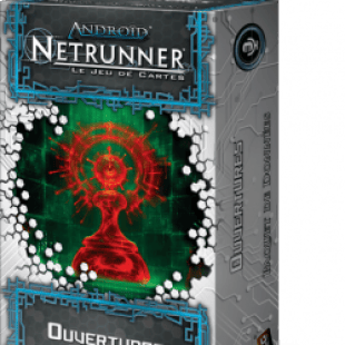 Android : Netrunner – Ouvertures