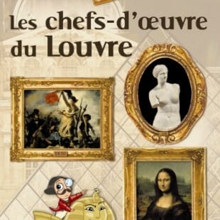 Chronicards – les chefs-d’oeuvre du Louvre