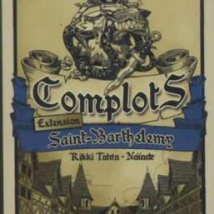 Complots : Extension Saint Barthélemy