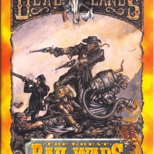 Deadlands: The Great Rail Wars
