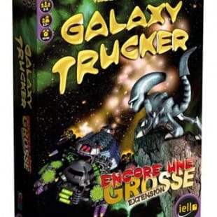 Galaxy Trucker – Encore une grosse extension
