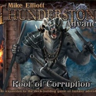 Thunderstone Advance: Root of Corruption
