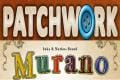 Lookout Games : « Patchwork » de Uwe Rosenberg & « Murano » de Inka et Markus Brandt