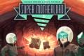 Super Motherload, le jeu vidéo en deckbuilding