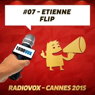 RadioVox Cannes 2015 #07 – Etienne – FLIP – Par Umberling