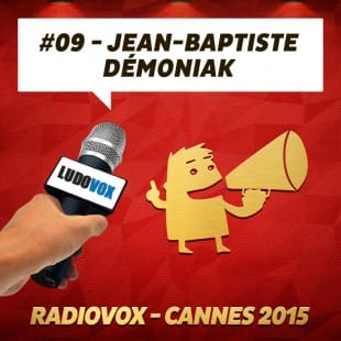 RadioVox Cannes 2015 #09 – Jean Baptiste – Démoniak – Par Umberling