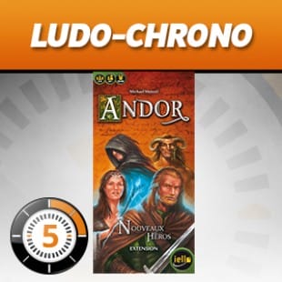 LudoChrono – Extension Andor : nouveaux héros