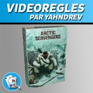 Vidéorègles – Arctic Scavengers