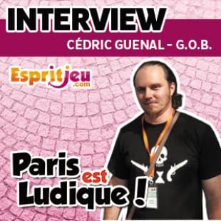 Paris Est Ludique 2015 – Interview Cédric Guenal – Auteur de G.O.B.