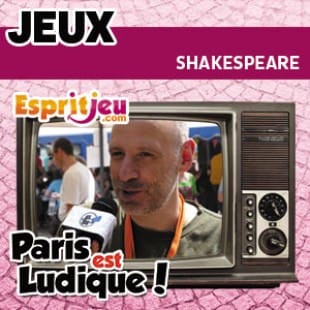 Paris Est Ludique 2015 – Shakespeare – Ystari