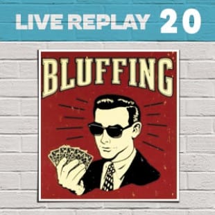 Live Replay #20 – Bluff party