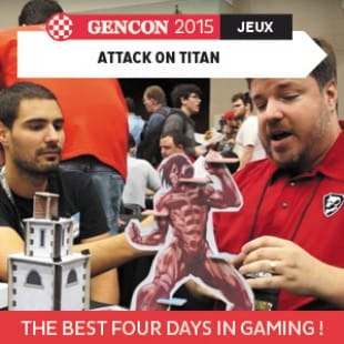 GenCon 2015 – Attack on titan  – Cryptozoic – VOSTFR