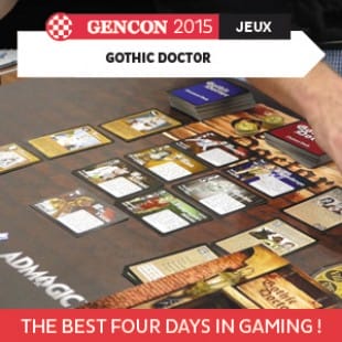 GenCon 2015 – Gothic Doctor – Meltdown Games – VOSTFR