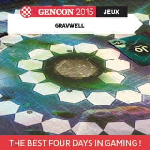 GenCon 2015 – Gravwell – Foxtrot Games – VOSTFR