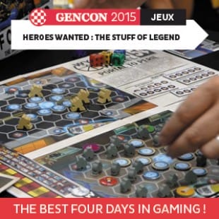 GenCon 2015 – Heroes wanted : the stuff of legend – Action phase Games – VOSTFR