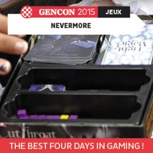 GenCon 2015 – Nevermore- Smirk and dagger Games – VOSTFR
