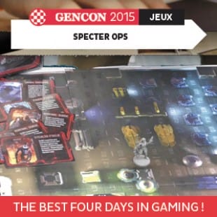 GenCon 2015 – Specter Ops – Plaid Hat Games – VOSTFR