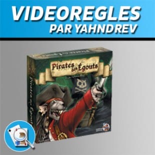 Vidéorègles – Pirates des égouts