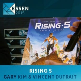 Essen 2015 – jeu Rising 5 – Gary Kim et Vincent Dutrait – VOSTFR