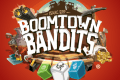 Boomtown Bandits, la fusillade à coups de dés !