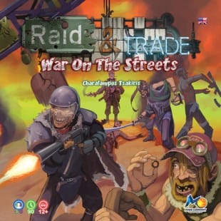 Raid and Trade : war on the streets