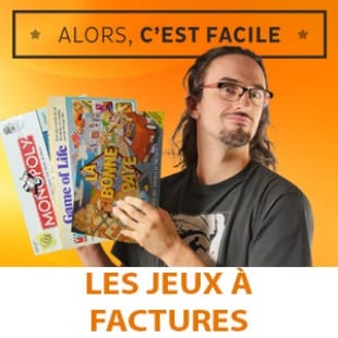 Alors c’est facile : Les jeux qui payent des factures