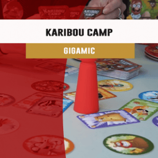 Cannes 2016 – jeu Karibou Camp – Gigamic – VF