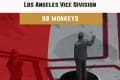 Cannes 2016 – Proto Los Angeles Vice Division – 99 Monkeys – VF
