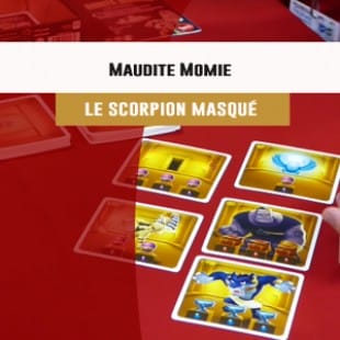 Cannes 2016 – jeu Maudite Momie – Scorpion Masqué – VF