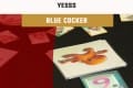 Cannes 2016 – jeu Yesss – Blue Cocker – Vf
