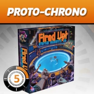 ProtoChrono – Fired Up Eternal Moments – FR