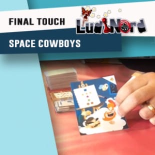 Ludinord 2016 – Jeu Final Touch – Space Cowboys – VF