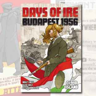 Days of Ire: Budapest 1956, réviser l’histoire avec les jeux de société