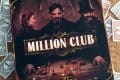 Million Club : N’oubliez pas, trop n’est jamais assez
