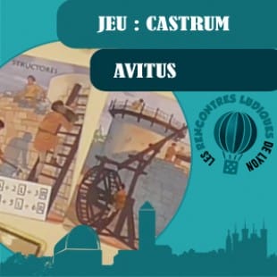 Rencontres Ludiques 2016 – Jeu Castrum – Avitus – VF