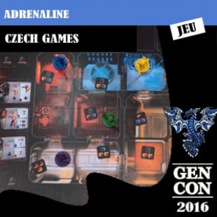 GenCon 2016 – Jeu Adrenaline – Czech Games Editions – VOSTFR