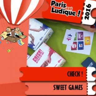 Paris est ludique 2016 – Jeu Check ! – Sweet Games – VF