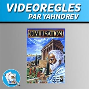Vidéorègles – Civilisation