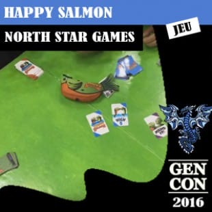 GENCON 2016 – Happy Salmon – North star games – VOSTFR