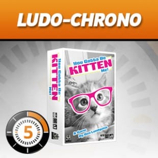 LudoChrono – You gotta be kitten me