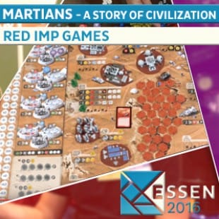 Essen 2016 – Jeu Martians a story of Civilization – Red imp Games – VOSTFR
