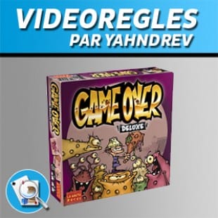 Vidéorègles – Game Over Deluxe