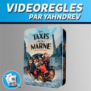 Vidéorègles – Les Taxis de la Marne