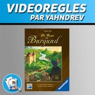 Vidéorègles – Les Châteaux de Bourgogne