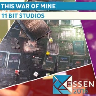 Essen 2016 – Jeu This war of mine – 11 Bit Studios – VOSTFR