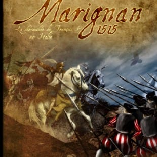 Marignan 1515 – La Chevauchée de François 1er en Italie