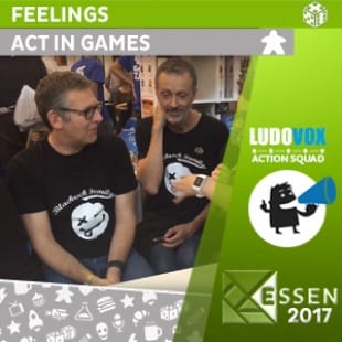 Essen 2017 – Feelings – Act In Games